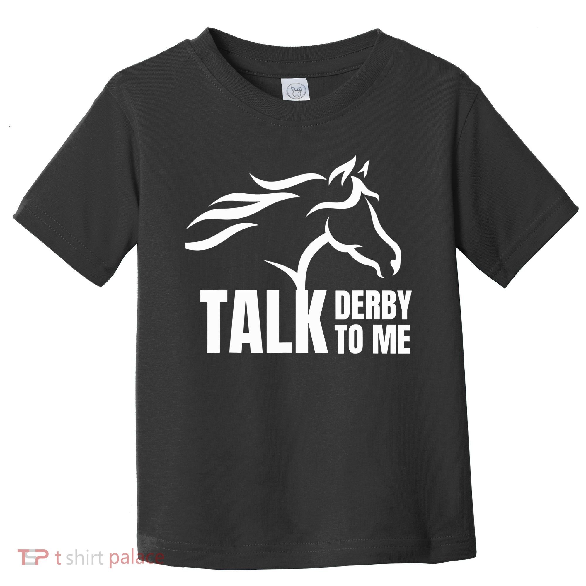 Talk Derby To Me Funny Horse Racing Gift. Toddler T-Shirt