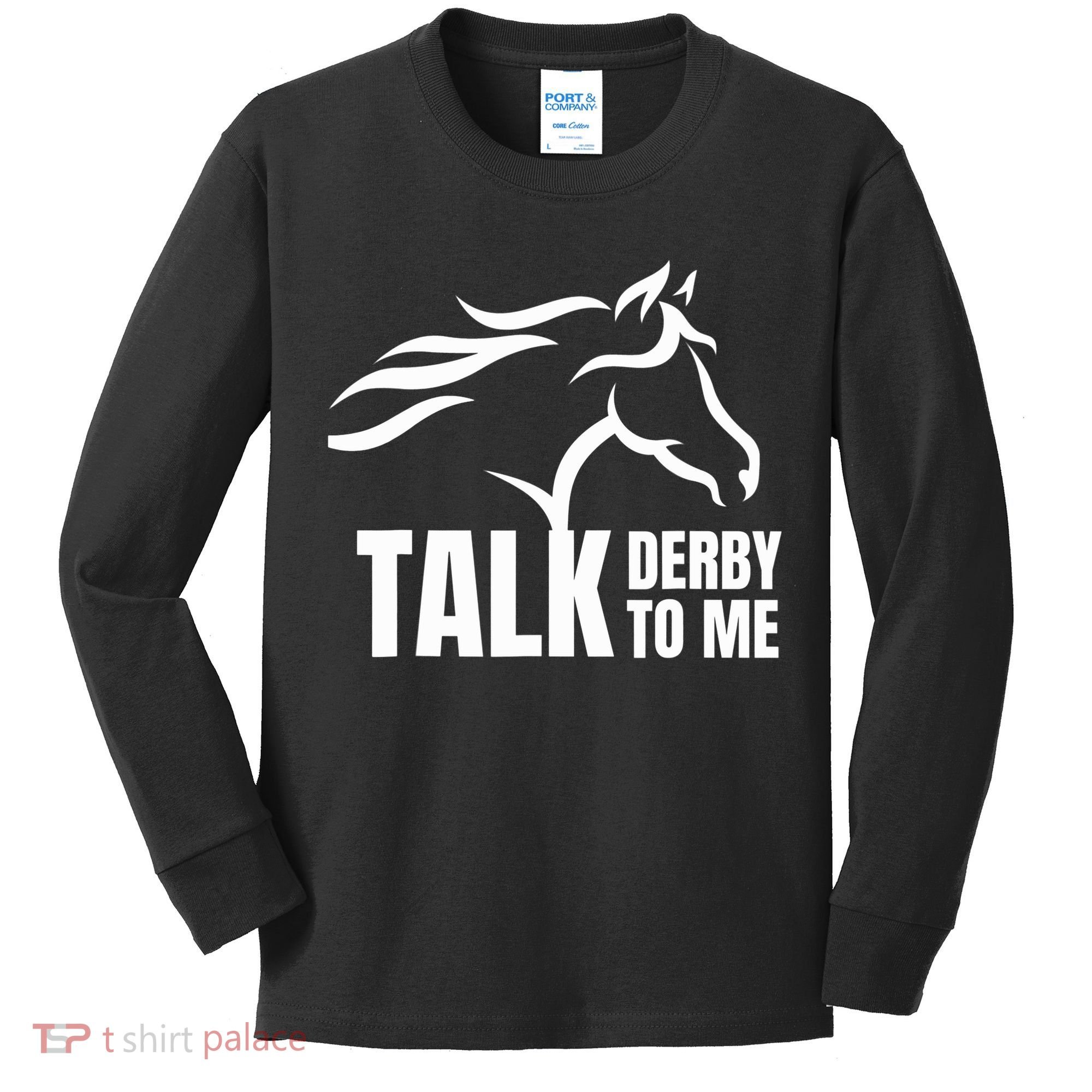 Talk Derby To Me Funny Horse Racing Gift. Kids Long Sleeve Shirt