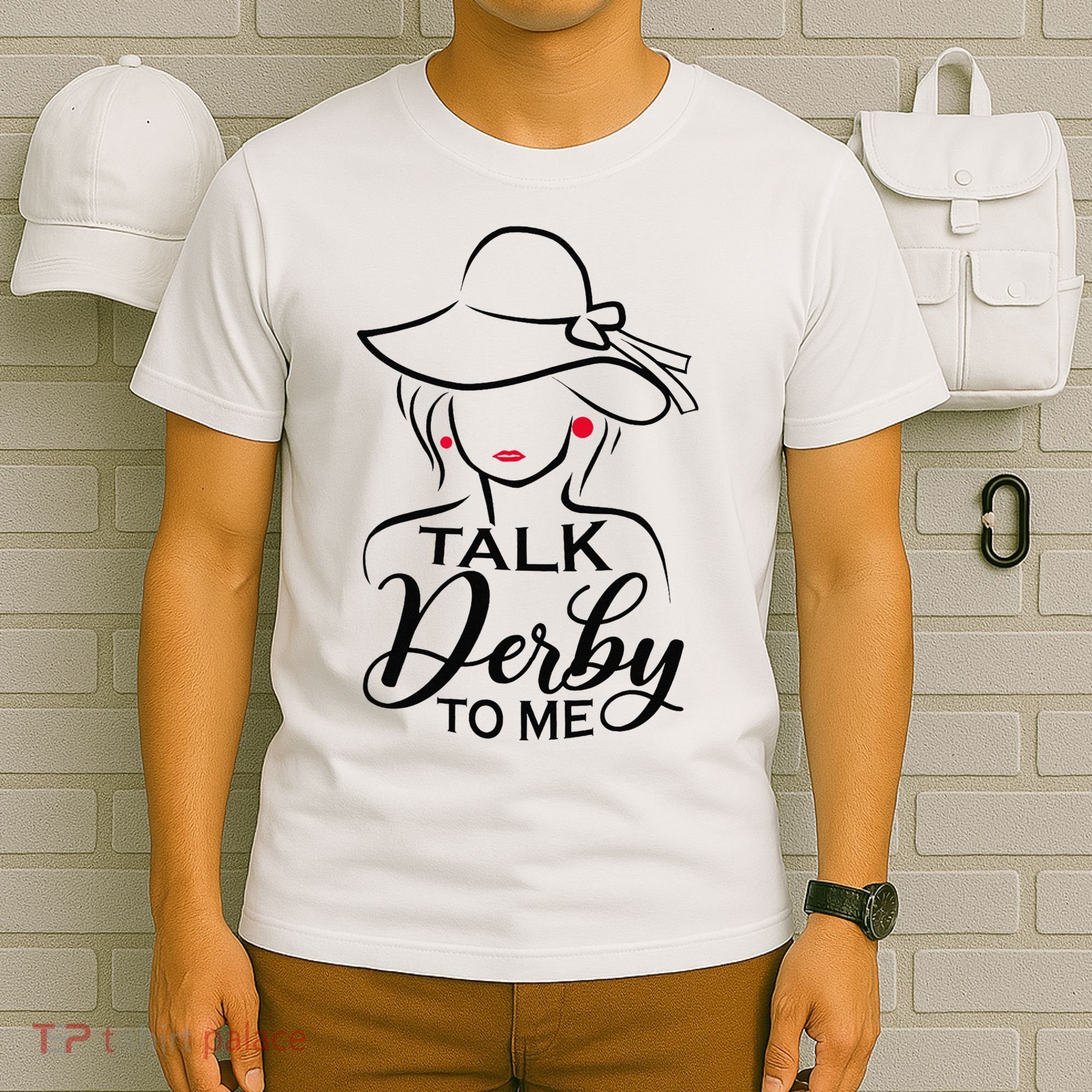 Talk Derby To Me Funny Derby Party Horse Racing Fans  T-Shirt