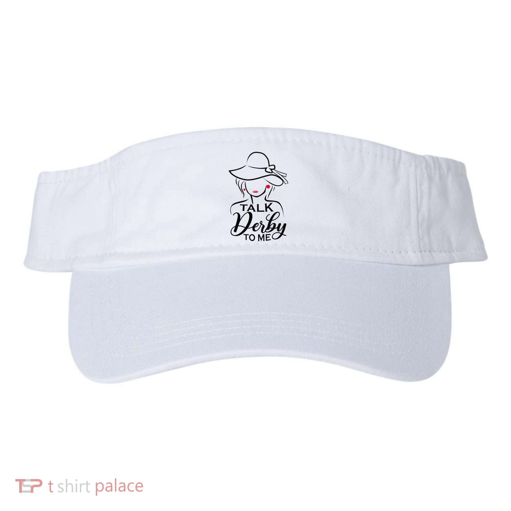 Talk Derby To Me Funny Derby Party Horse Racing Fans  Visor