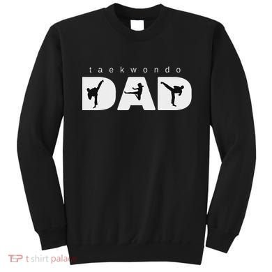 Taekwondo Dad Sweatshirt