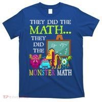 They Did The Math They Did The Monster Math T-Shirt thumb 0