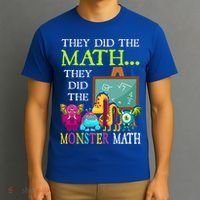 They Did The Math They Did The Monster Math T-Shirt thumb 3