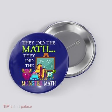 They Did The Math They Did The Monster Math Button