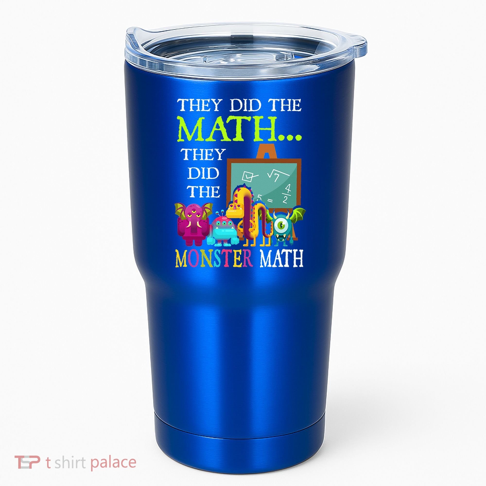 They Did The Math They Did The Monster Math Tumbler