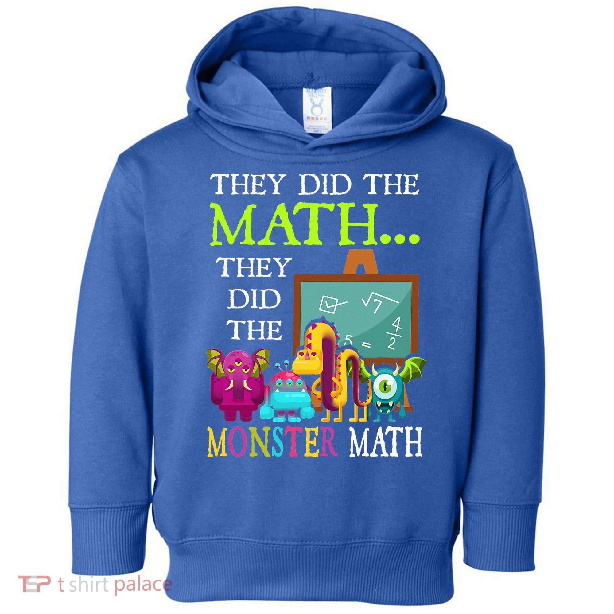 They Did The Math They Did The Monster Math Toddler Hoodie