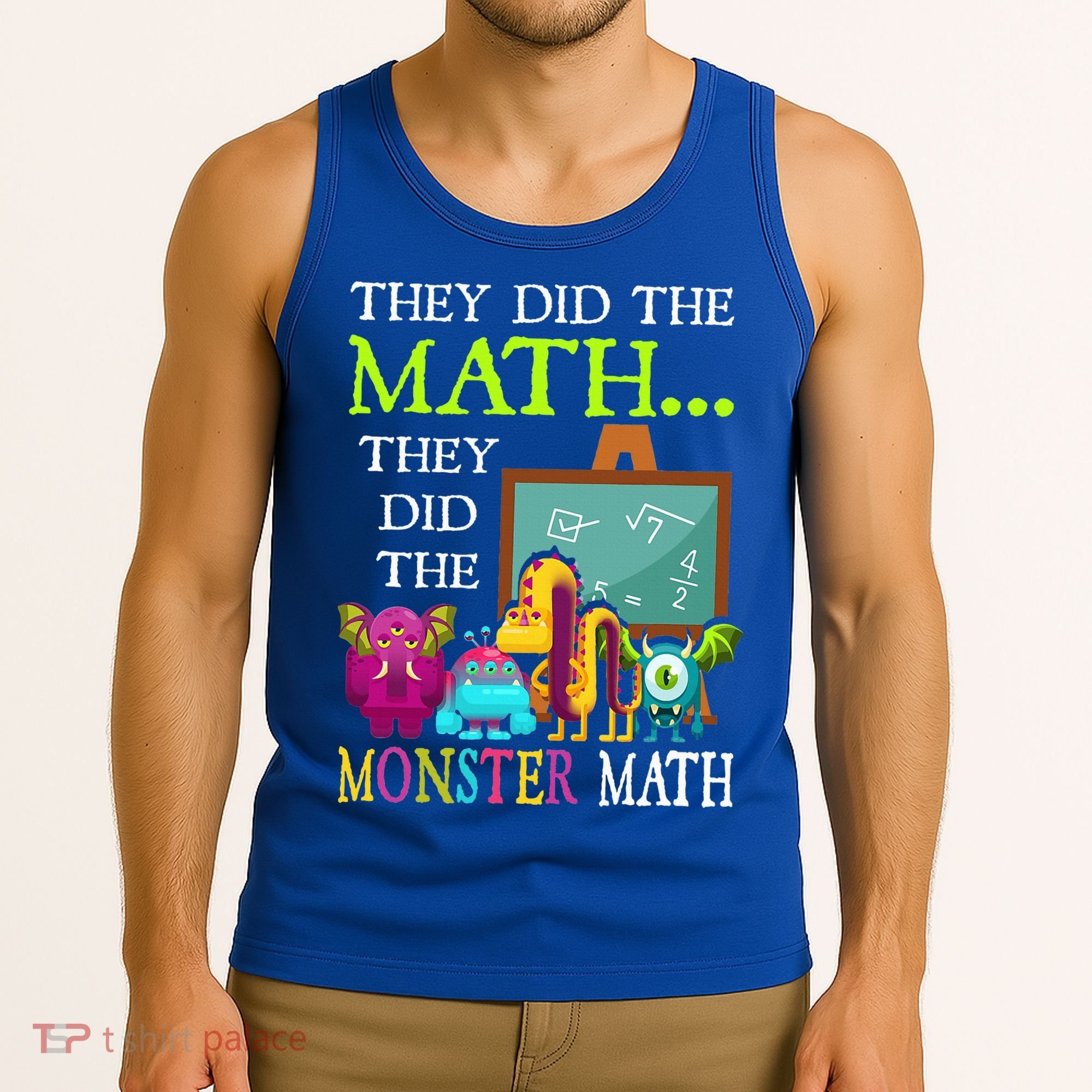They Did The Math They Did The Monster Math Tank Top