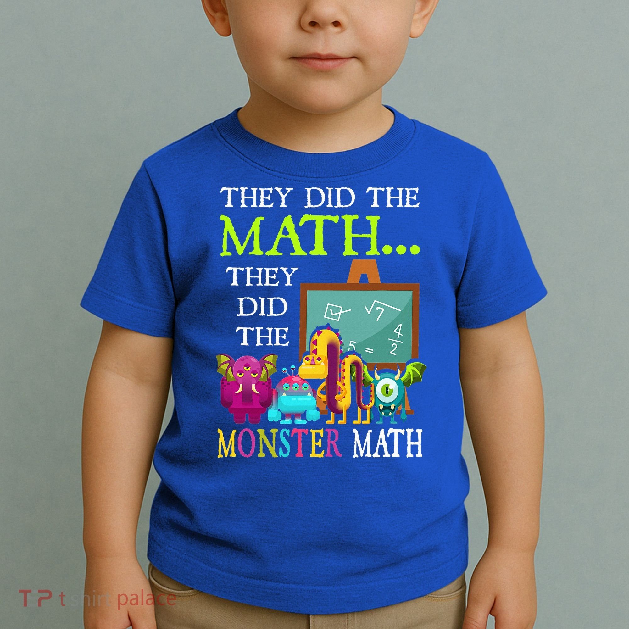 They Did The Math They Did The Monster Math Toddler T-Shirt