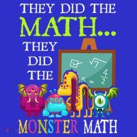 They Did The Math They Did The Monster Math Toddler T-Shirt thumb 4