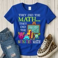 They Did The Math They Did The Monster Math Women's T-Shirt thumb 3