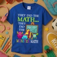 They Did The Math They Did The Monster Math Kids T-Shirt thumb 3