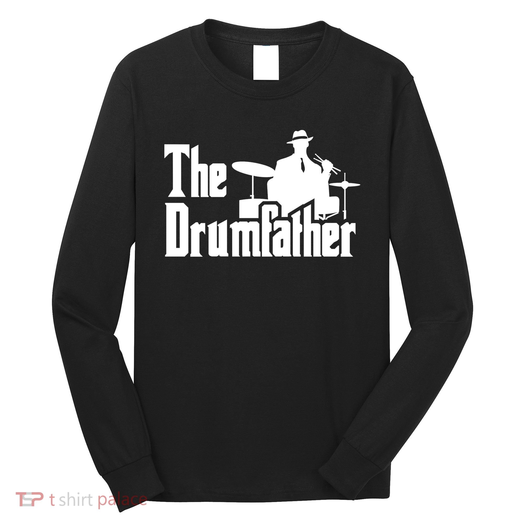 The Drumfather Long Sleeve Shirt