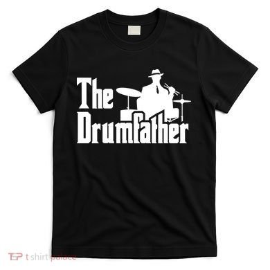 The Drumfather T-Shirt
