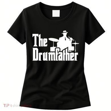 The Drumfather Women's T-Shirt