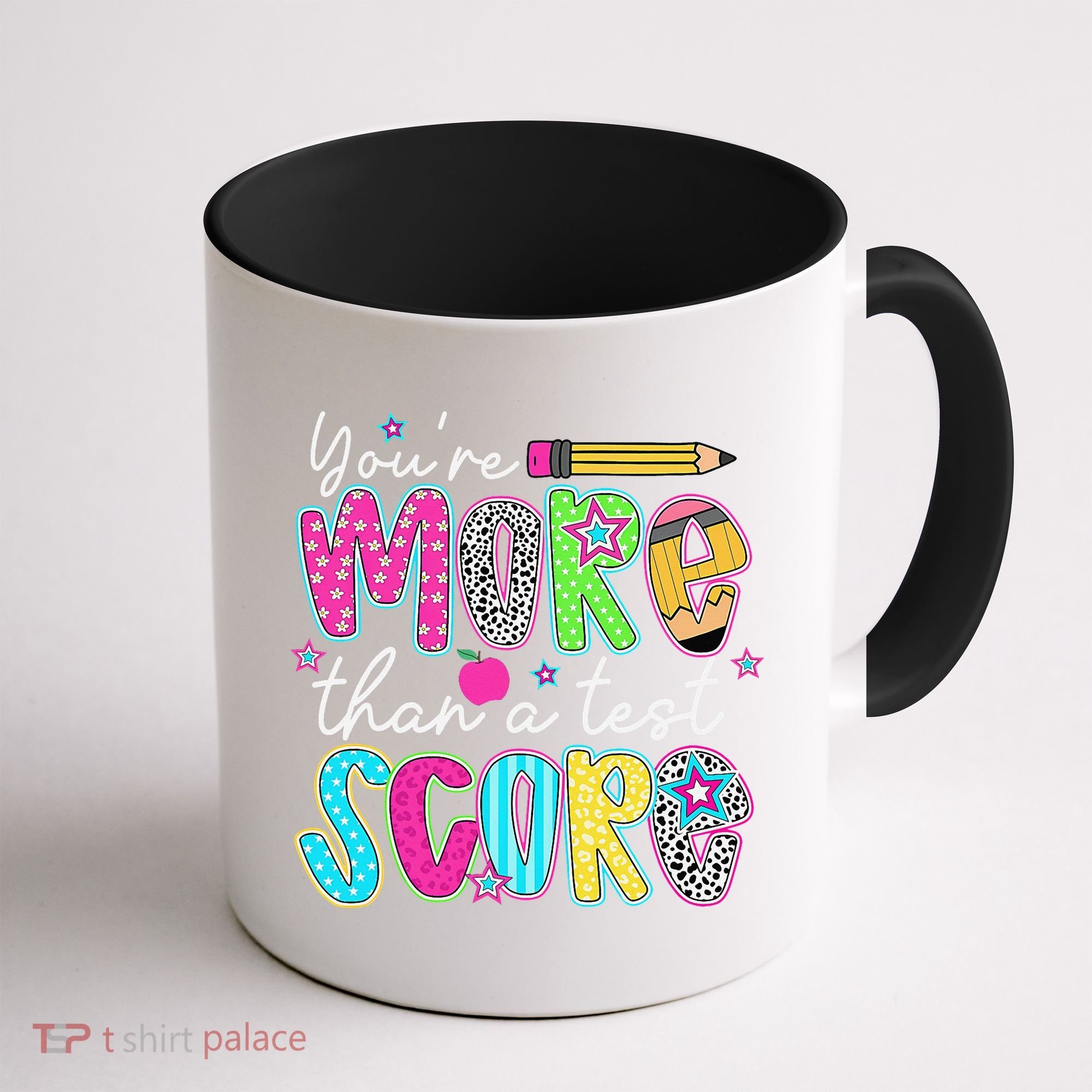 Test Day Teacher Youre More Than A Test Score Women Coffee Mug