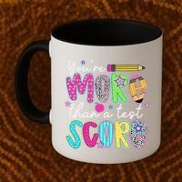 Test Day Teacher Youre More Than A Test Score Women Coffee Mug thumb 2