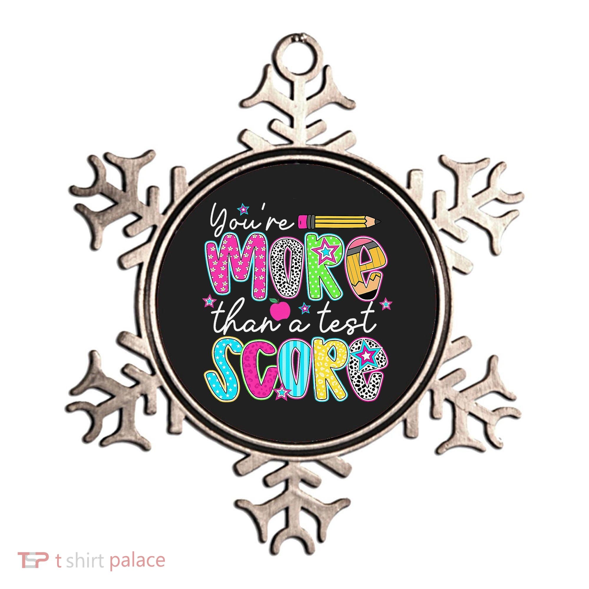 Test Day Teacher Youre More Than A Test Score Women Ornament