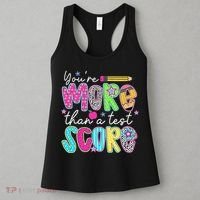 Test Day Teacher Youre More Than A Test Score Women Women's Tank Top thumb 3