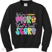 Test Day Teacher Youre More Than A Test Score Women Kids Sweatshirt thumb 0