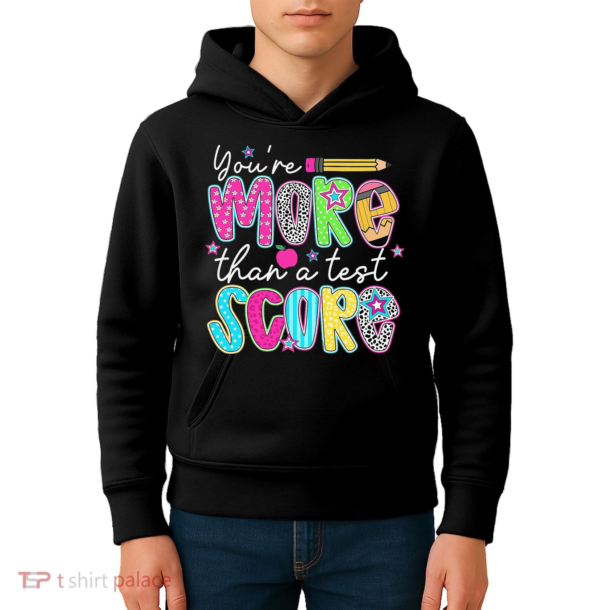 Test Day Teacher Youre More Than A Test Score Women Kids Hoodie