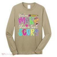 Test Day Teacher Youre More Than A Test Score Women Long Sleeve Shirt thumb 0