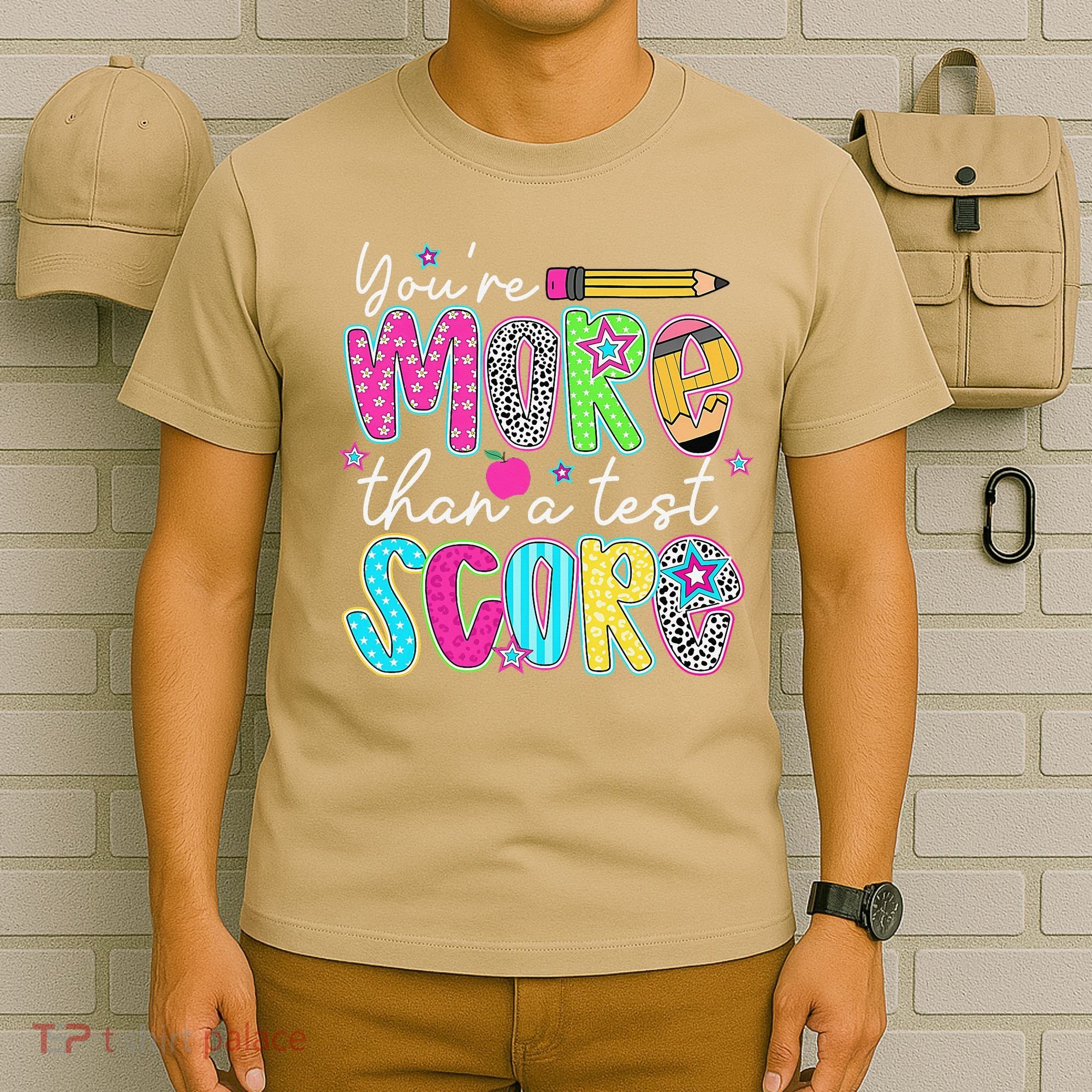 Test Day Teacher Youre More Than A Test Score Women T-Shirt