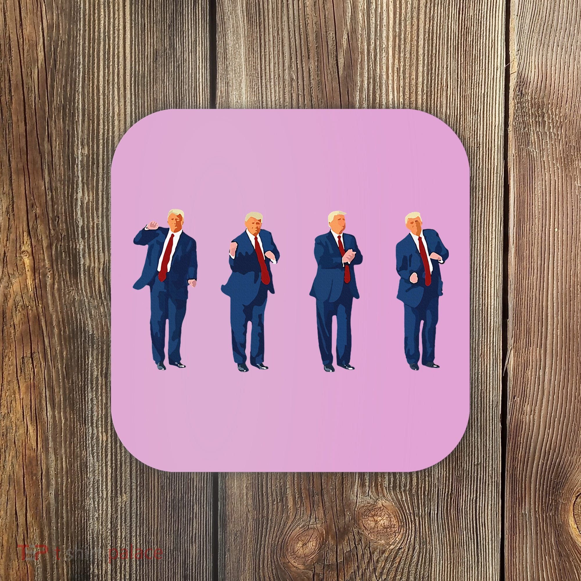 Trump Dance Trump 2024 Coaster