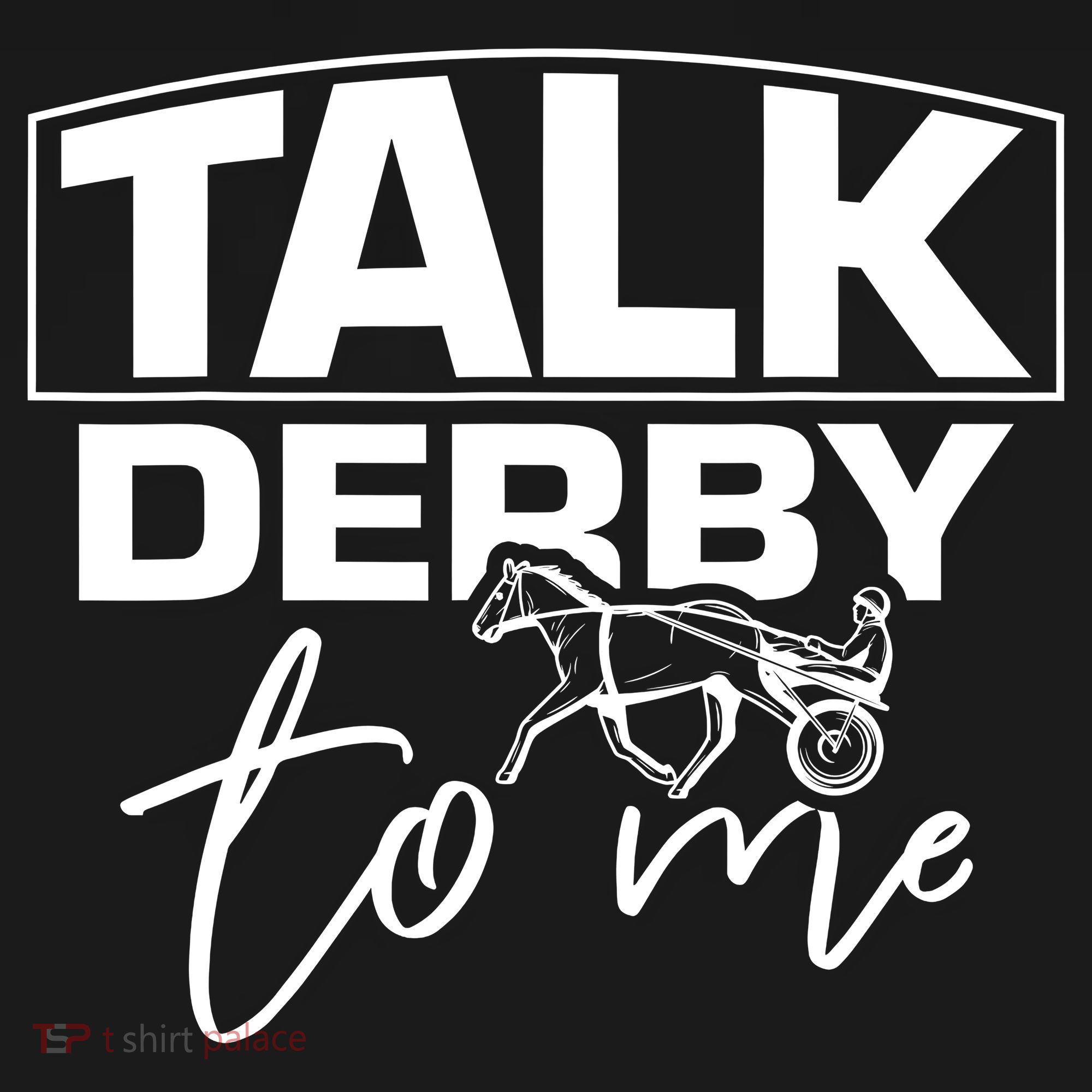Talk Derby To Me Derby Horse Racing Funny Harness Racing Hoodie