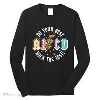 Test Day Teachers Boy Girl Abcd Rock The Test Testing Day Long Sleeve Shirt thumb 0