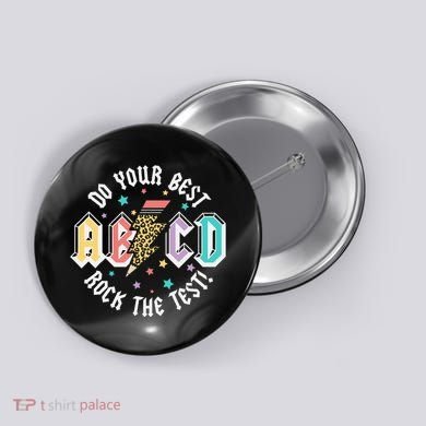 Test Day Teachers Boy Girl Abcd Rock The Test Testing Day Button