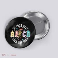 Test Day Teachers Boy Girl Abcd Rock The Test Testing Day Button thumb 0