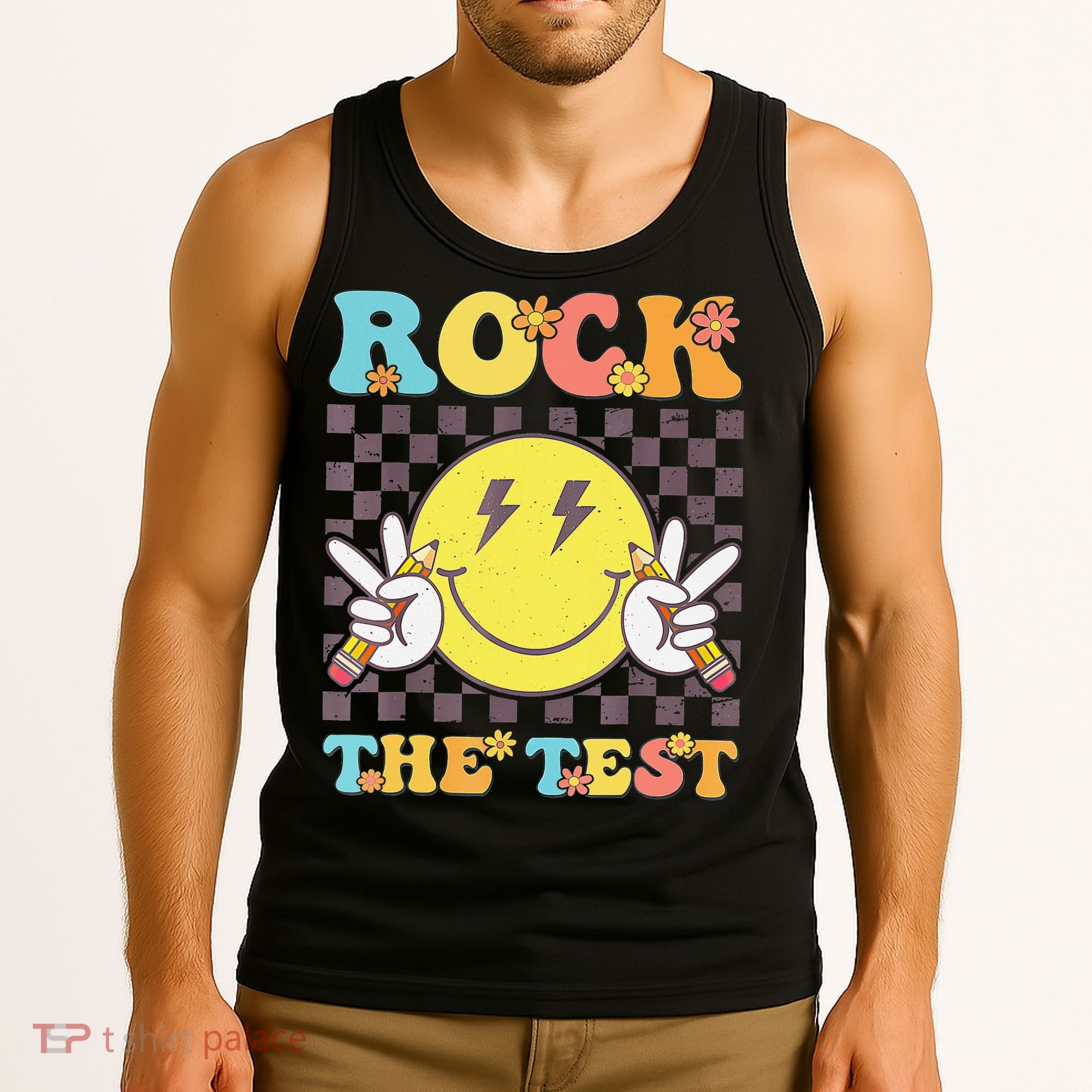 Testing Day Teacher Student Motivational Rock The Test Tank Top