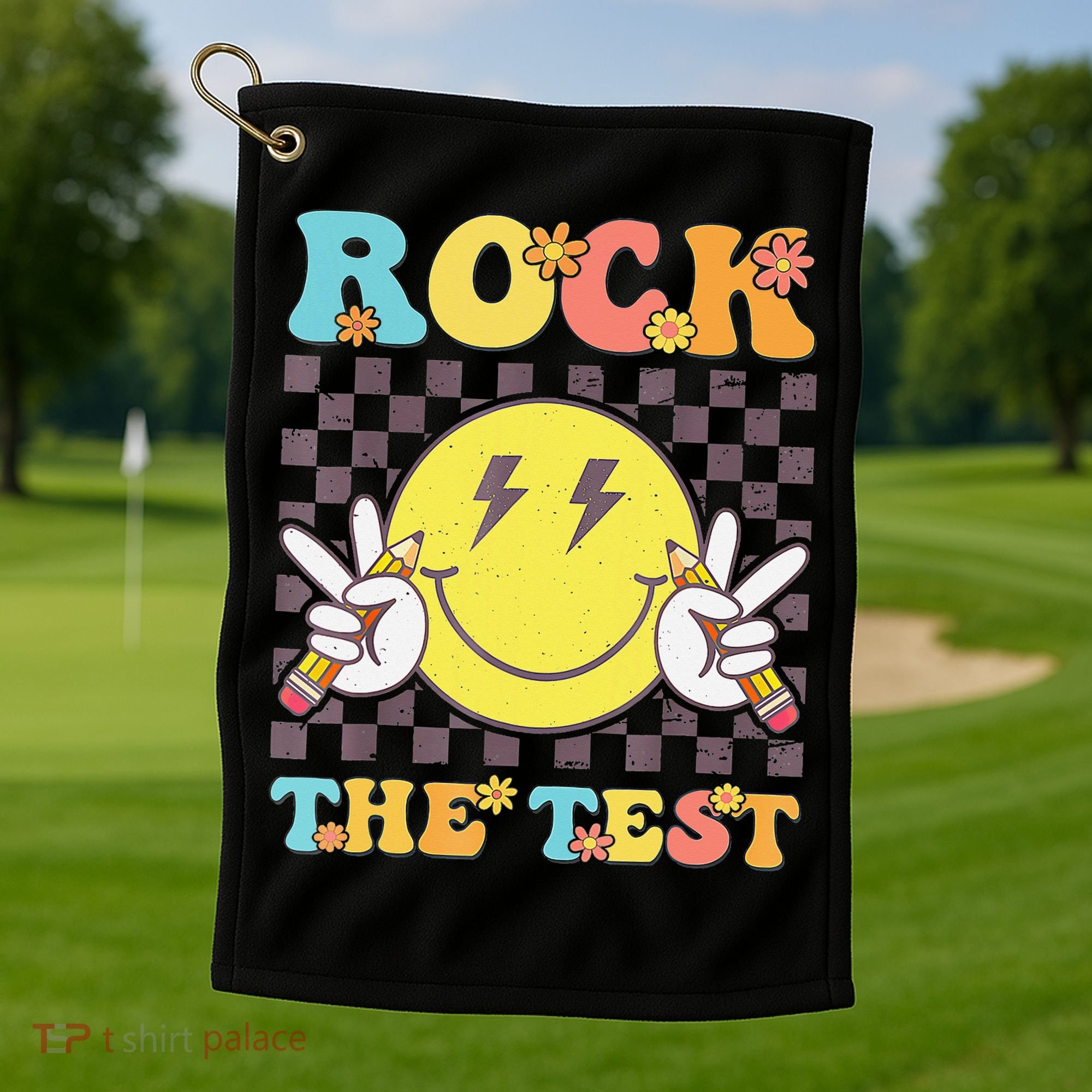 Testing Day Teacher Student Motivational Rock The Test Golf Towel