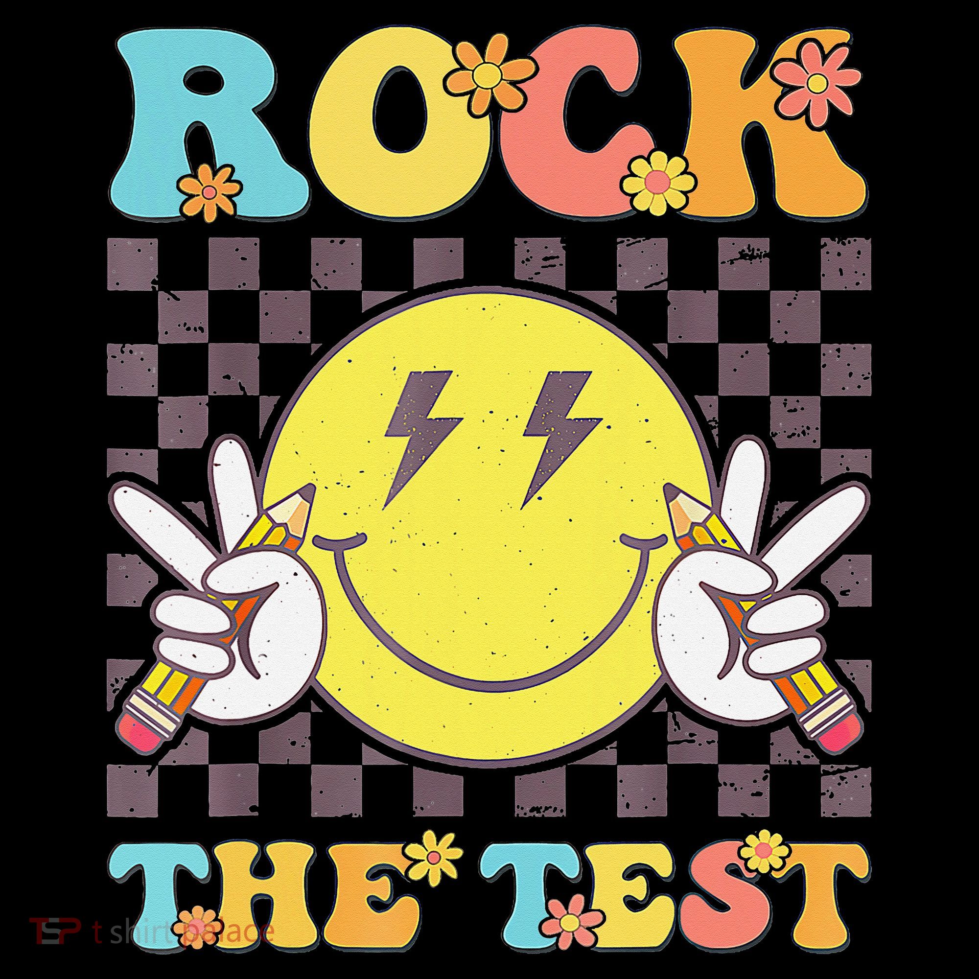 Testing Day Teacher Student Motivational Rock The Test Women's T-Shirt