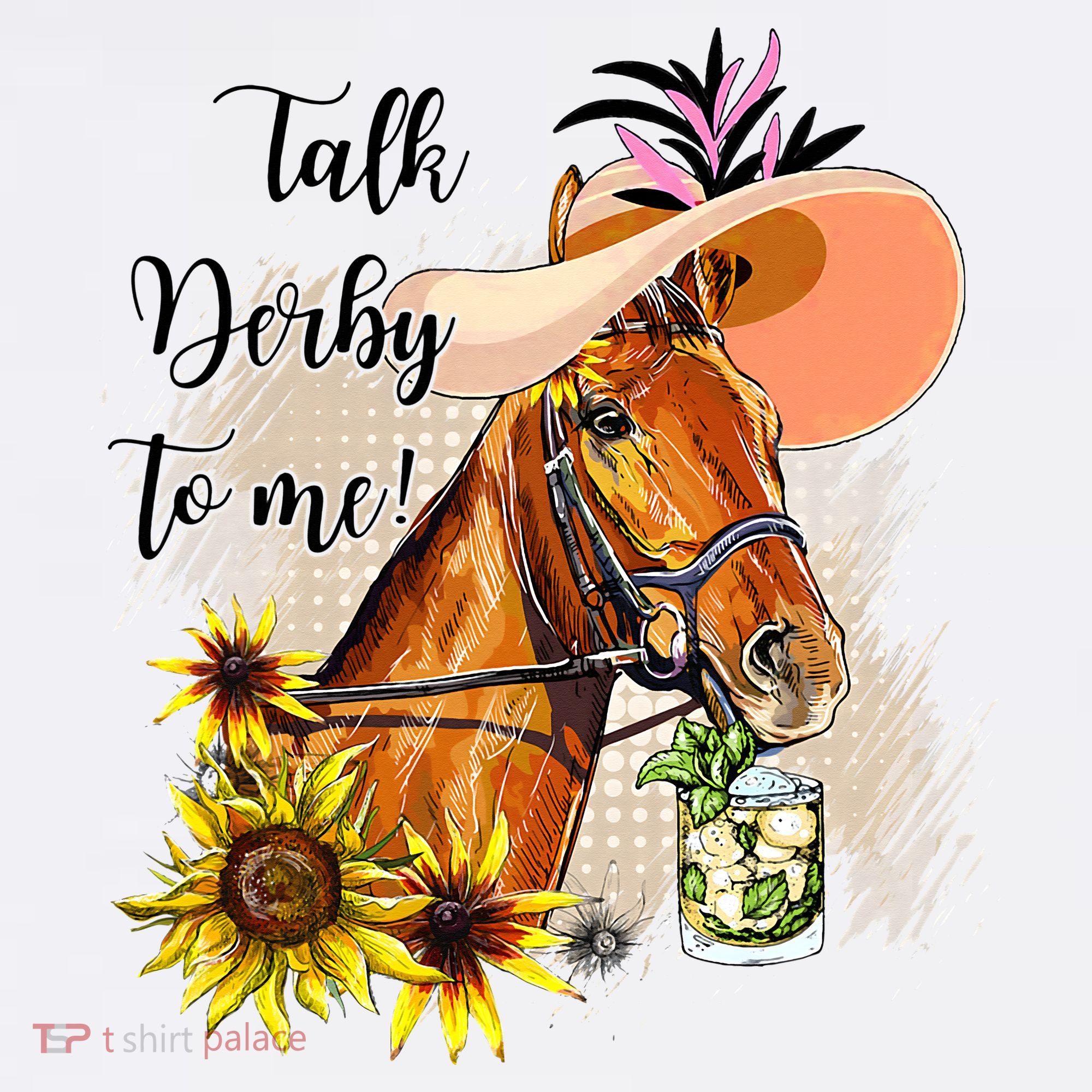 Talk Derby To Me Sunflower Horse Racing T-Shirt