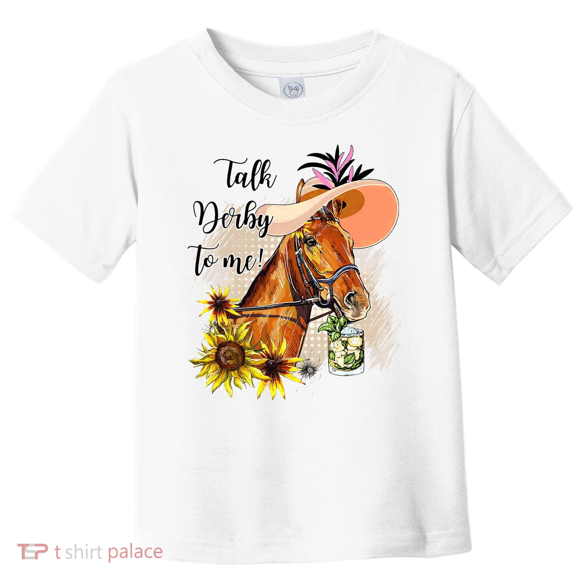 Talk Derby To Me Sunflower Horse Racing Toddler T-Shirt