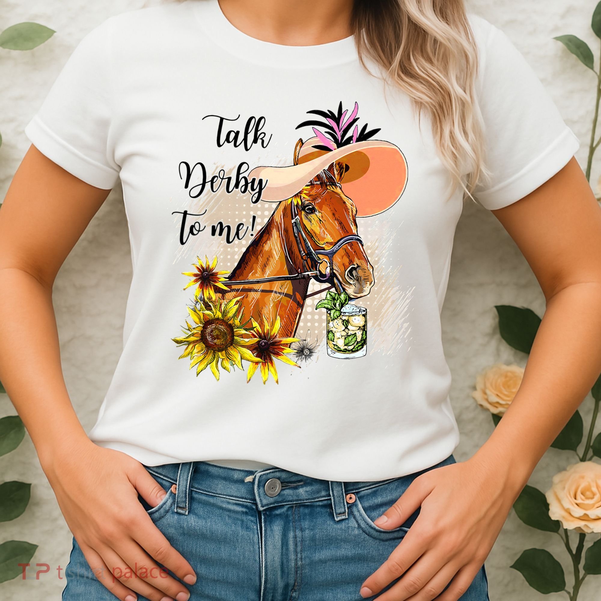 Talk Derby To Me Sunflower Horse Racing Women's T-Shirt