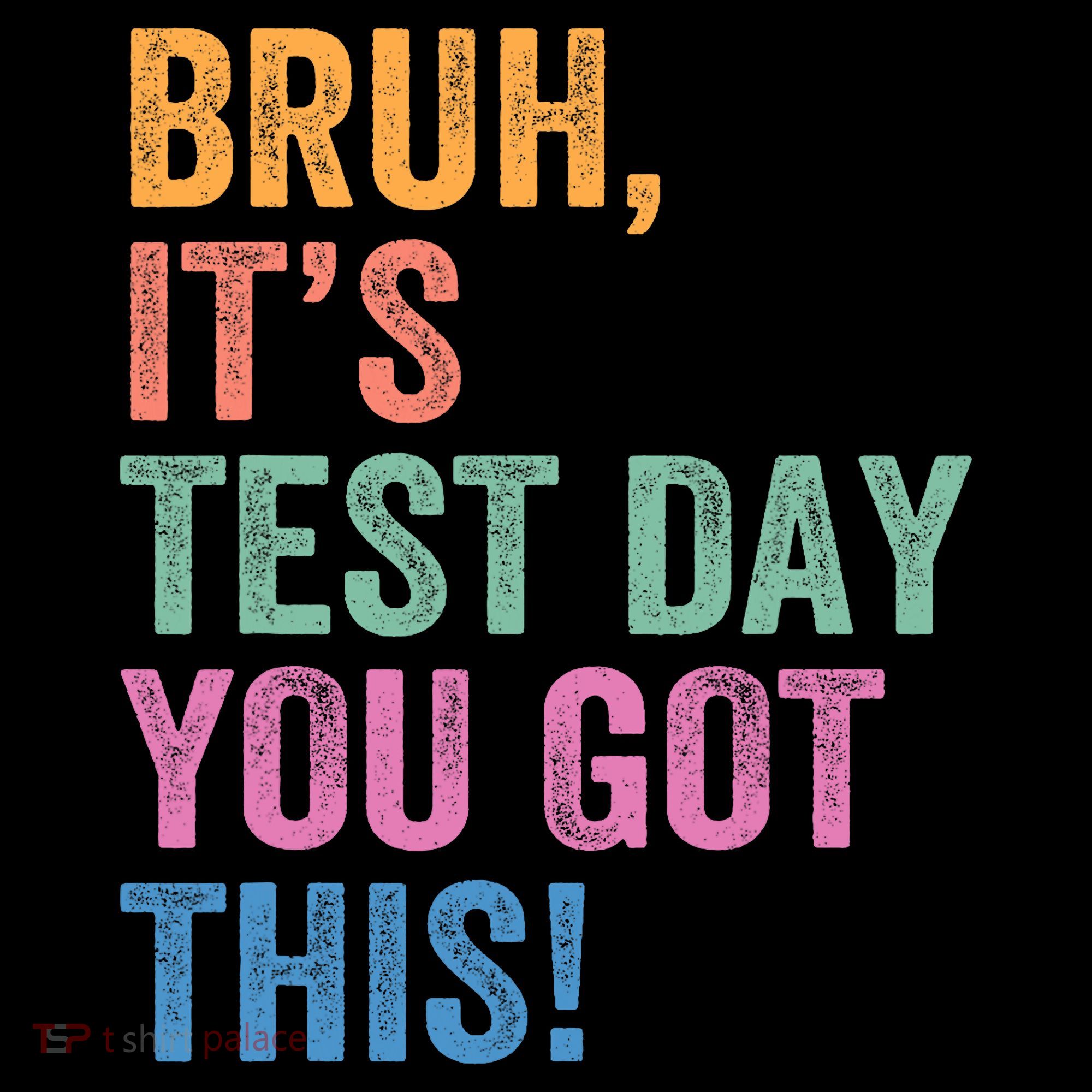 Test Day Teacher Bruh It's Test Day You Got This Funny  Women's Hoodie