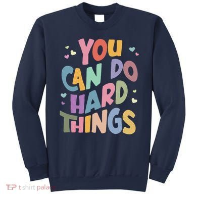 Test Day Teacher You Can Do Hard Things Sweatshirt