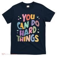 Test Day Teacher You Can Do Hard Things T-Shirt thumb 0