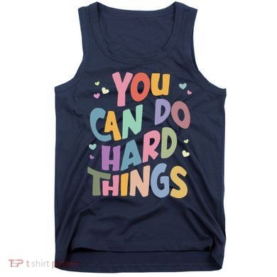 Test Day Teacher You Can Do Hard Things Tank Top