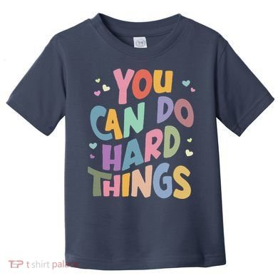 Test Day Teacher You Can Do Hard Things Toddler T-Shirt
