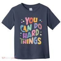 Test Day Teacher You Can Do Hard Things Toddler T-Shirt thumb 0
