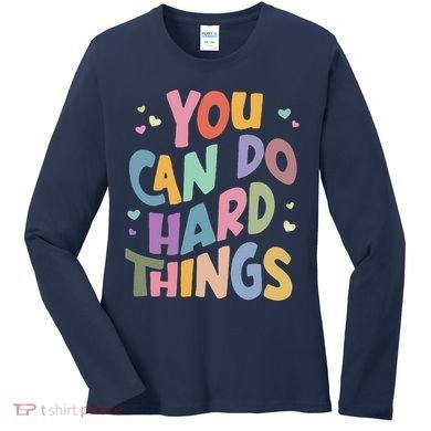 Test Day Teacher You Can Do Hard Things Women's Long Sleeve Shirt