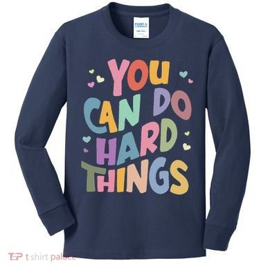 Test Day Teacher You Can Do Hard Things Kids Long Sleeve Shirt