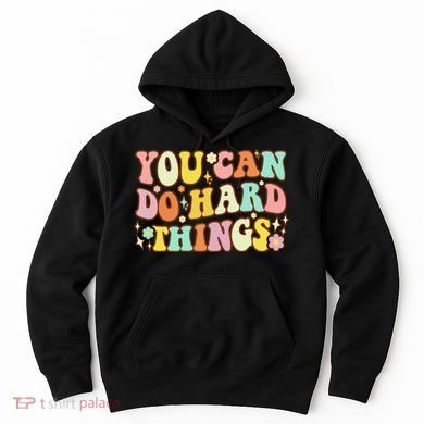 Test Day Teacher You Can Do Hard Things Hoodie