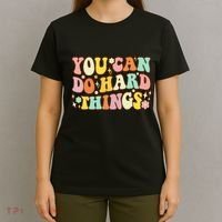 Test Day Teacher You Can Do Hard Things T-Shirt thumb 4