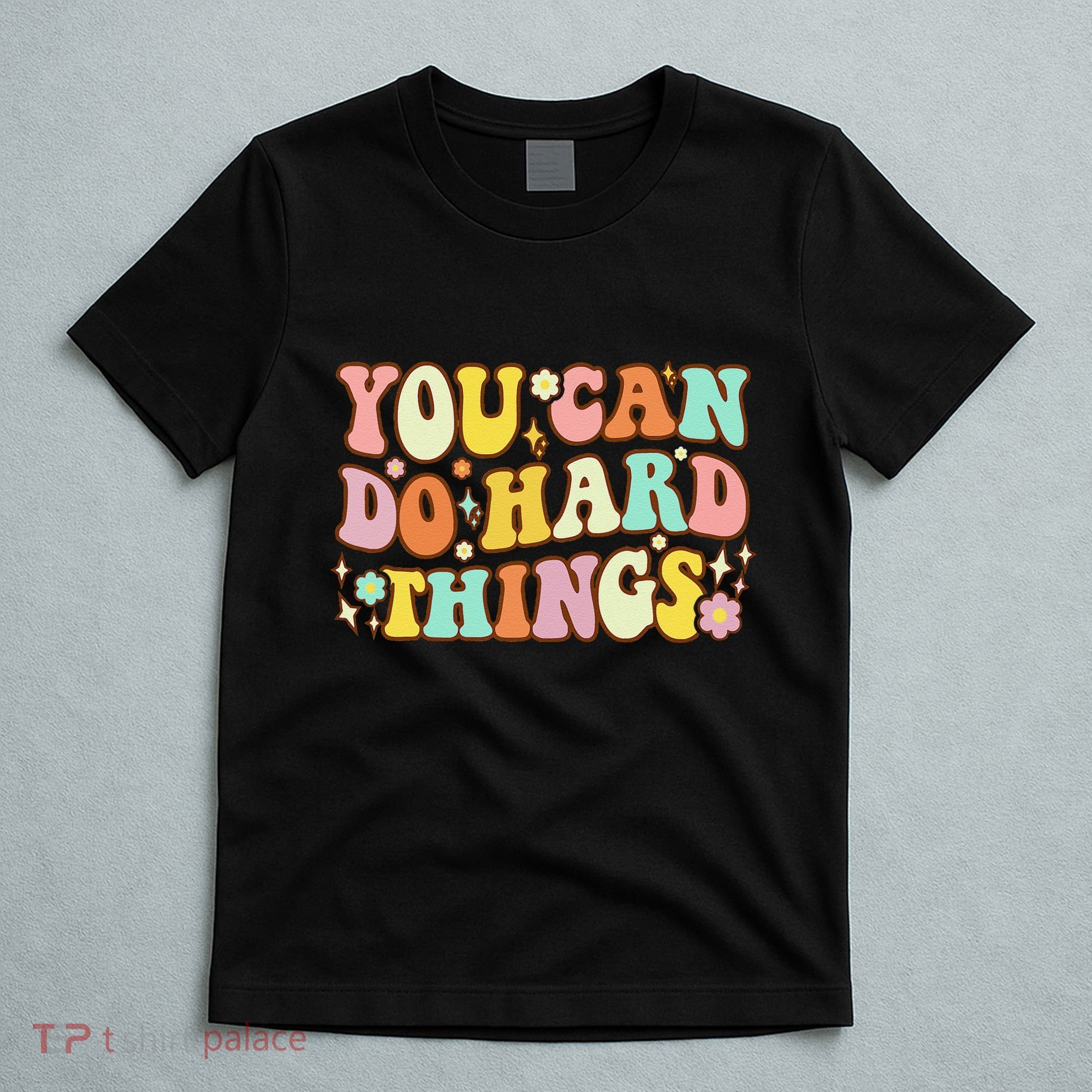 Test Day Teacher You Can Do Hard Things T-Shirt