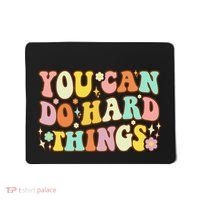Test Day Teacher You Can Do Hard Things Mousepad thumb 0
