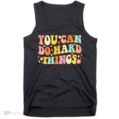 Test Day Teacher You Can Do Hard Things Tank Top